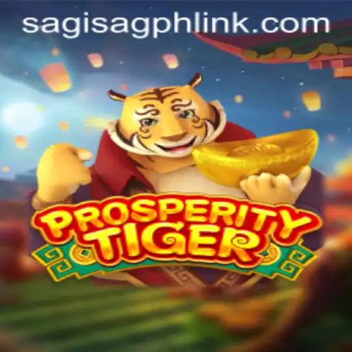 Explore the Thrilling World of ProsperityTiger: The Ultimate Gaming Experience with SAGISAGPH
